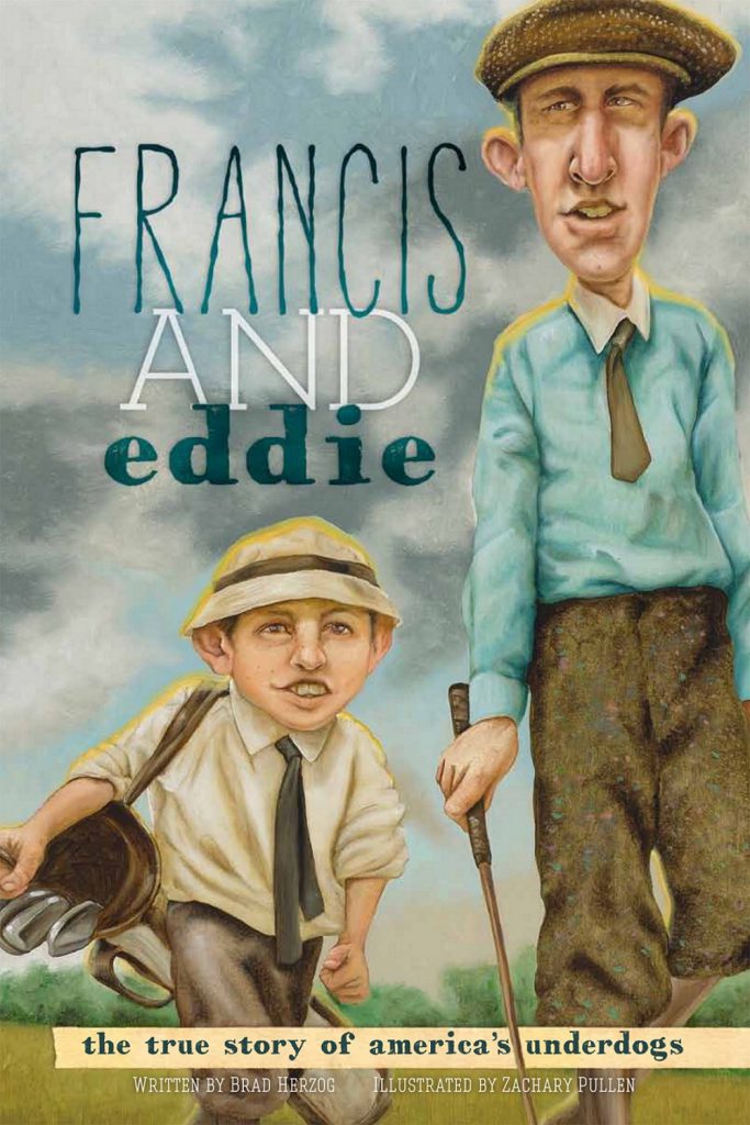 Francis And Eddie: The True Story of America's Underdogs [Hardcover] by Brad Herzog