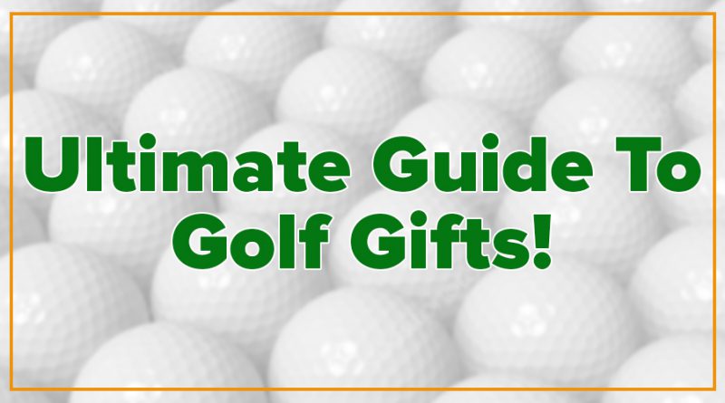 feature image - ultimate guide to golf gifts