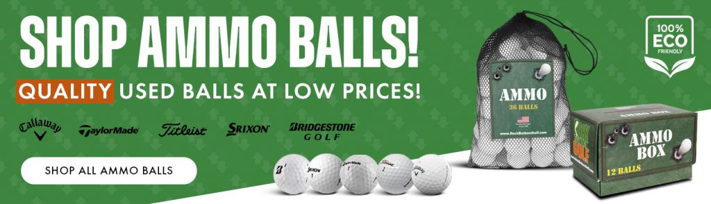 Shop Ammo Used Golf Balls At Rock Bottom Golf - banner image